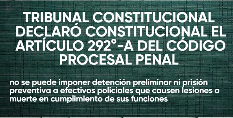 TRIBUNAL CONSTITUCIONAL DECLARO CONSTITUCIONAL EL ARTICULO 292°– A DEL CÓDIGO PROCESAL PENAL
